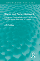 Slums and Redevelopment: Policy and Practice in England, 1918–1945, with Particular Reference to London 1032601728 Book Cover
