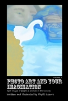 Photo Art and Your Imagination Volume 2 131201055X Book Cover