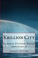 Krillion City 1987621298 Book Cover