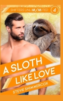 A Sloth Like Love B08YQCQHQ9 Book Cover