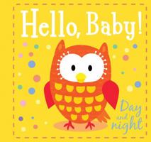 Day and Night (Hello, Baby) B0CNSCS5VM Book Cover