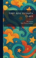 First Aide to Santa Claus 1025659406 Book Cover