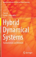 Hybrid Dynamical Systems: Fundamentals and Methods 303078729X Book Cover