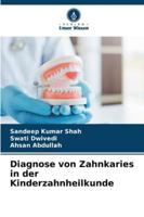Diagnose von Zahnkaries in der Kinderzahnheilkunde (German Edition) 6209397026 Book Cover