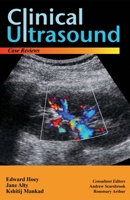 Clinical Ultrasound: Case Reviews 1848290497 Book Cover