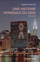 Une histoire mondiale du sida (1981-2025) 2271151783 Book Cover
