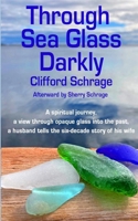 Through Sea Glass Darkly 2nd ed 1987852362 Book Cover