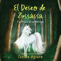 El Deseo de Zussassa: La magia de la amistad B0BVTRSMRW Book Cover