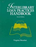 Interlibrary Loan Practices Handbook 0838906672 Book Cover