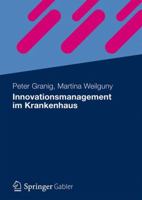 Innovationsmanagement Im Krankenhaus: Planung, Umsetzung Und Controlling 3834933104 Book Cover