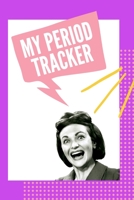 My Period Tracker: Women's Health Notebook - Monthly Period Symptoms - Tracking Menstruation - Monitoring - Teens - Menarche - Ovulation - Estrogen - Cramps 1700120093 Book Cover