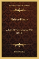 Grit-A-Plenty 1512226254 Book Cover