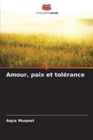 Amour, paix et tolérance (French Edition) 6208929792 Book Cover