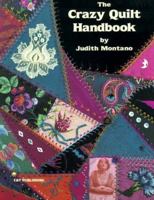 The Crazy Quilt Handbook