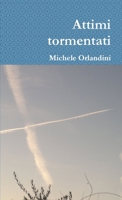 Attimi tormentati (Italian Edition) 1291743111 Book Cover