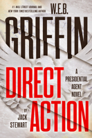 W. E. B. Griffin Direct Action (A Presidential Agent Novel) B0F1MFPY4P Book Cover