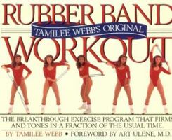 Tamilee Webb's Original Rubber Band Workout (Book and Rubber Band) 0894800566 Book Cover