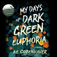 My Days of Dark Green Euphoria: A Novel B0BCCV9ZYV Book Cover