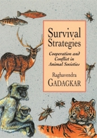 Survival Strategies: Cooperation and Conflict in Animal Societies 0674170555 Book Cover