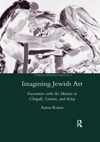 Imagining Jewish Art: Encounters with the Masters in Chagall, Guston, and Kitaj 0367602547 Book Cover