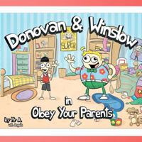 Donovan and Winslow: Obey Your Parents 0692500715 Book Cover