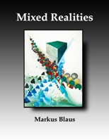Mixed Realities 0557527058 Book Cover