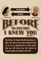 Before You Were Born, I Knew You 1480957526 Book Cover