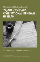 Tajdid, Islah and Civilisational Renewal in Islam 1565649877 Book Cover