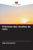 Prévision des récoltes de maïs (French Edition) 6630034015 Book Cover