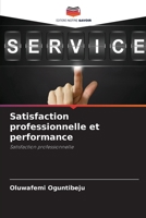 Satisfaction professionnelle et performance: Satisfaction professionnelle 6206248224 Book Cover