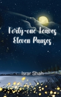 Forty-one Leaves Eleven Pauses 1777099811 Book Cover