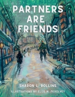 Partners are Friends B0DKD62D4B Book Cover