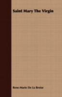 Saint Mary the Virgin 1409706311 Book Cover