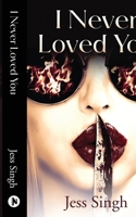 I Never Loved You B0CK5VSH41 Book Cover