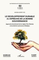 Le développement durable à l’épreuve de la bonne gouvernance: Approche benchmark de la région Fès-Meknès et du district autonome d’Abidjan (French Edition) 2336592509 Book Cover
