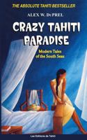 Crazy Tahiti Paradise 2907776363 Book Cover