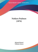 Notkers Psalmen (1876) 1146580754 Book Cover