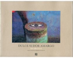 Dulce Sudor Amargo (Siri Konflik Antarabangsa) 9681619692 Book Cover