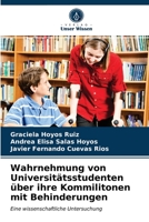 Wahrnehmung von Universitätsstudenten über ihre Kommilitonen mit Behinderungen: Eine wissenschaftliche Untersuchung 6203600717 Book Cover