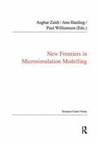 New Frontiers in Microsimulation Modelling 1138459038 Book Cover