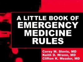 A Little Book of Emergency Medicine Rules 1560533749 Book Cover