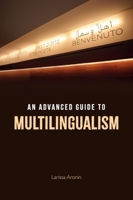 An Advanced Guide to Multilingualism 0748635645 Book Cover