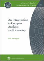 An Introduction to Complex Analysis and Geometry 0821852744 Book Cover
