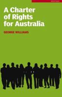 A Charter of Rights for Australia 086840926X Book Cover