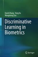 Discriminative Learning in Biometrics 9811020558 Book Cover