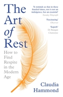 The Art of Rest: How to Find Respite in the Modern Age 1786892820 Book Cover