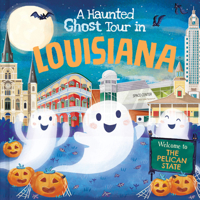 A Haunted Ghost Tour in Louisiana: A Funny, Not-So-Spooky Halloween Picture Book for Boys and Girls 3-7 1728267099 Book Cover