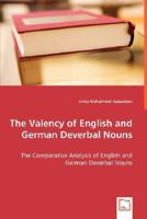 The Valency of English and German Deverbal Nouns - The Comparative Analysis of English and German Deverbal Nouns 3639024311 Book Cover