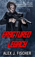 Fractured Legacy 1956281347 Book Cover