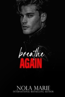 Breathe Again: (Maddox Masters' story: part 2) B0BJ7XVPTF Book Cover